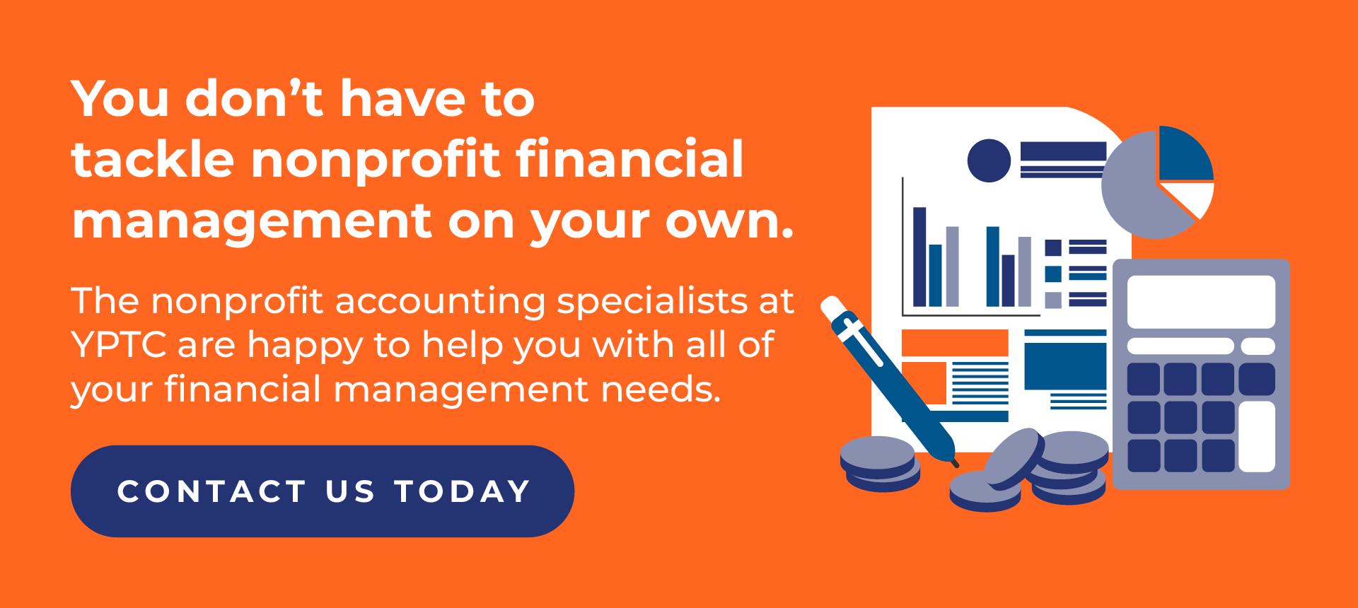 Contact us today to unlock access to nonprofit financial management expertise.